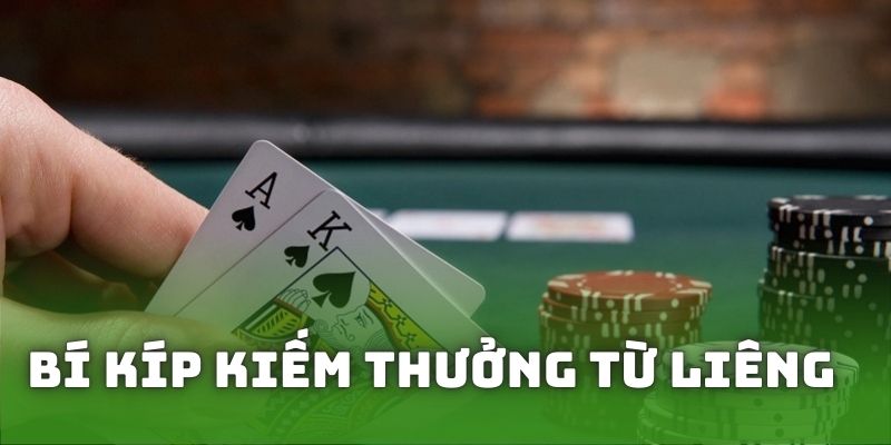 Bí kíp giúp kiếm thưởng từ game liêng là gì