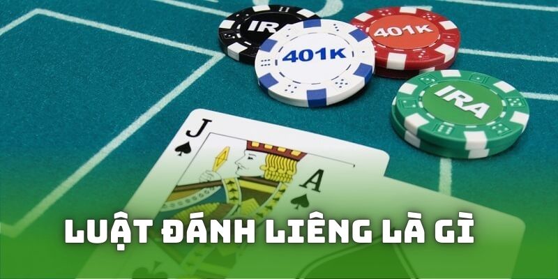 Tìm hiểu về luật đánh liêng là gì